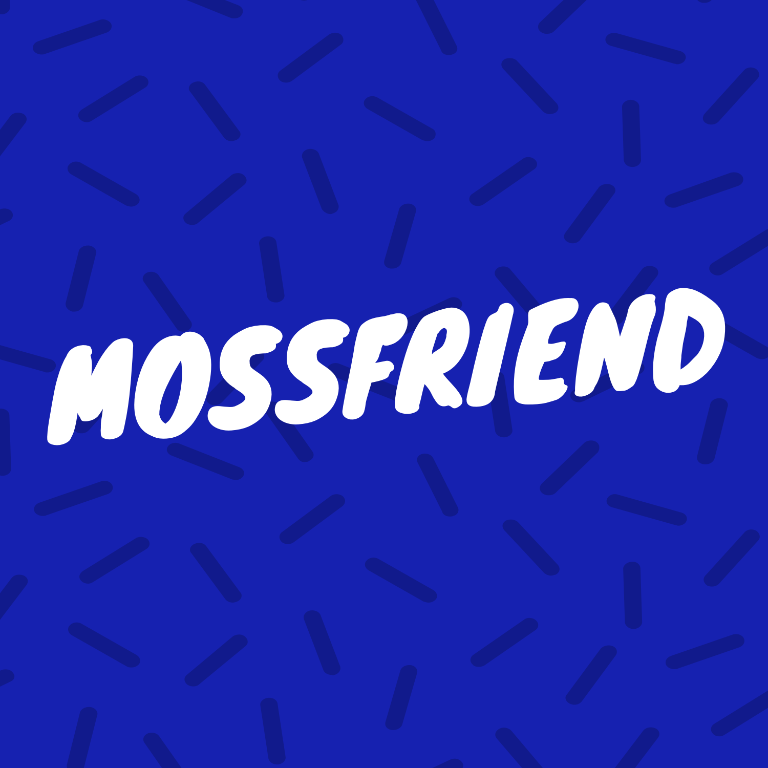 MOSSFRIEND